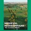 Medieval Mississippians